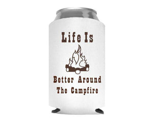 "Life is Better Around the Campfire" Beer Can Cooler - Daisy Lane Company